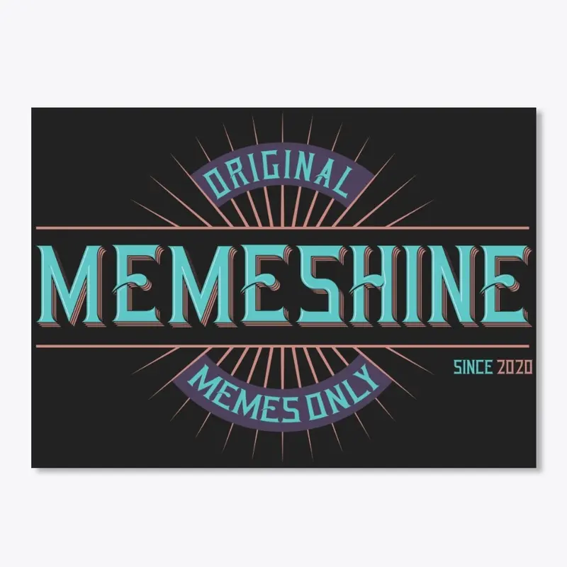 Limited Edition Cool Blue Memeshine